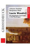 Lucie Woodvil (Großdruck)