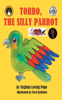 Torro, The silly parrot