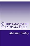 Christmas with Grandma Elsie