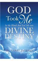 God Took Me by the Hand
