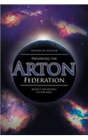 Preserving the Arton Federation: Book II the Passing of a King