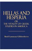 Hellas and Hesperia: Or, the Vitality of Greek Studies in America