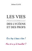 Les vies professionnelles des lycéens et des profs