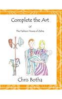 Complete the Art of The Fashion House of Zebra