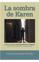 sombra de Karen