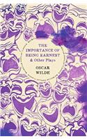 The Importance of Being Earnest and Other Plays