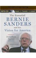 Essential Bernie Sanders and His Vision for America