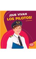 ¡Que vivan los pilotos! (Hooray for Pilots!)