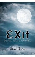 Exit: Exit Your Realm and Find Mine