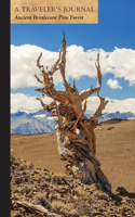 Ancient Bristlecone Pine Forest: A Traveler's Journal(English)