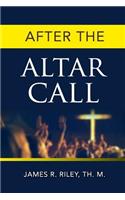 After the Altar Call