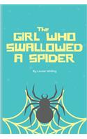 The Girl Who Swallowed A Spider