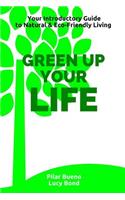 Green up your Life