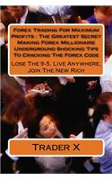 Forex Trading For Maximum Profits