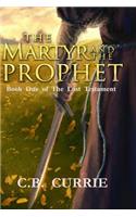 Martyr and the Prophet