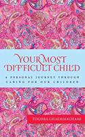 Your Most Difficult Child