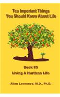Ten Important Things You Should Know About Life