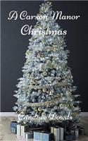 A Carson Manor Christmas