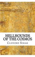 Hellhounds of the Cosmos