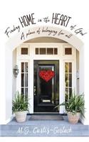 Finding Home in the Heart of God