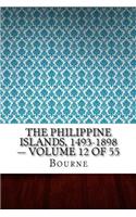 The Philippine Islands, 1493-1898 - Volume 12 of 55