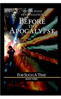 Before the Apocalypse