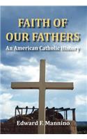 Faith of Our Fathers