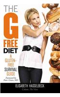 The G Free Diet: A Gluten-Free Survival Guide