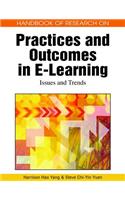 Handbook of Research on Practices and Outcomes in e-Learning