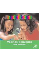 Pequenos Vecinos (Little Neighbors)