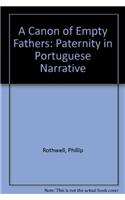A Canon of Empty Fathers: Paternity in Portuguese Narrative(English)