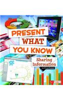 Research Tool Kit Present What You Know Sharing Information