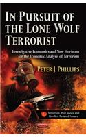 In Pursuit of the Lone Wolf Terrorist