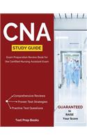 CNA Study Guide: Exam Preparation Review Book for the Certified Nursing Assistant Exam