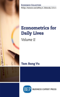 Econometrics for Daily Lives, Volume II