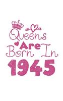 Queens Are Born In 1945 Notebook: Lined Notebook/Journal Gift 120 Pages, 6x9 Soft Cover, Matte Finish, White Cover