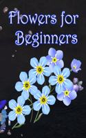Flowers for Beginners