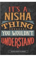 It's A Nisha Thing You Wouldn't Understand
