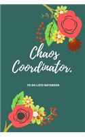 Chaos Coordinator . TO DO LIST NOTEBOOK