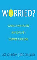 Worried?