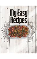My Easy Recipe. Create Your Own Collected Recipe Book. Blank Recipe Book to Write in, Document all Your Special Recipes and Notes for Your Favorite. Collect the Recipes You Love in Your Own Recipe Book.