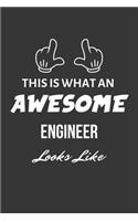 This Is What An Awesome Engineer Looks Like Notebook