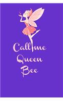Call Me Queen Bee