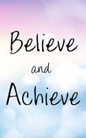 Believe and Achieve