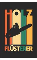 Holz Flüsterer