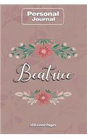 Beatrice Notebook Journal Personal Diary Personalized Name 120 pages Lined (6x9 inches) (15x23cm)