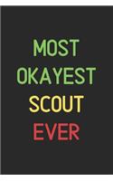 Most Okayest Scout Ever