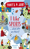 I Like Sports ... What Jobs Are There?