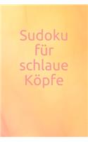 Sudoku für schlaue Köpfe