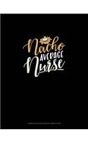 Nacho Average Nurse